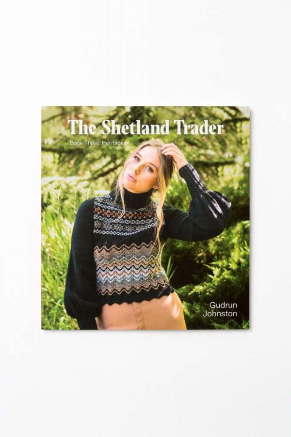 The Shetland Trader. Book 3: Heritage - Gudrun Johnston