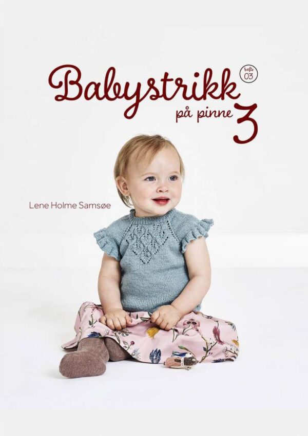 Babystrikk på pinne 3 (hefte 3) av Lene Holme Samsøe