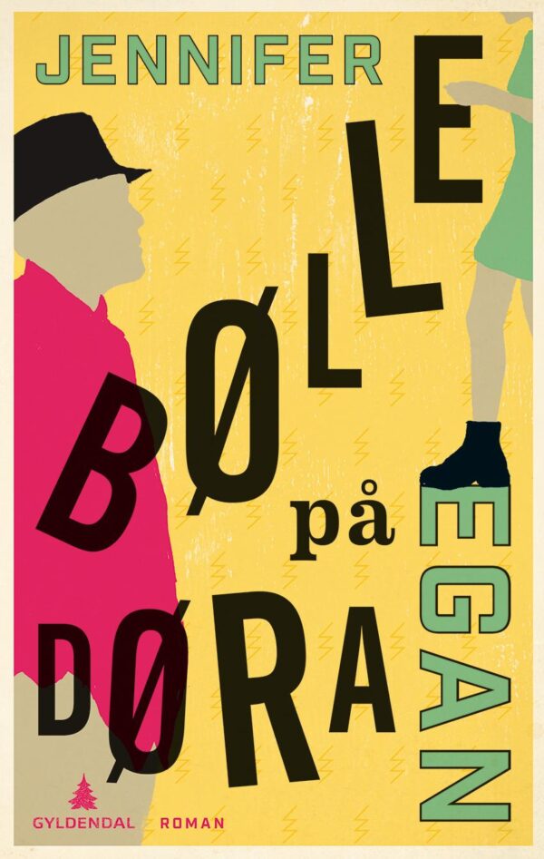 Bølle på døra - Jennifer Egan