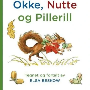 Okke, Nutte og Pillerill - Elsa Beskow