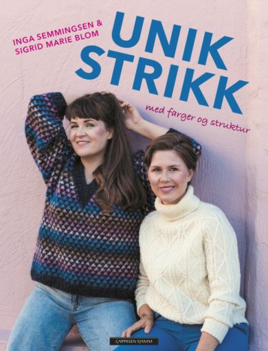 Unik Strikk - Inga Semmingsen og Sigrid Marie Blom