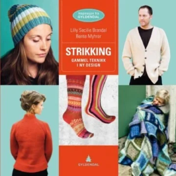 Strikking - Lilly Secilie Brandal & Bente Myhrer