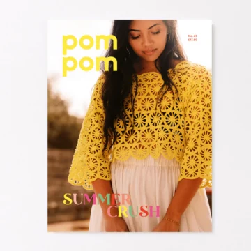 PomPom Quarterly no. 45: Summer Issue 2023
