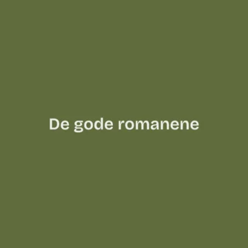 De gode romanene